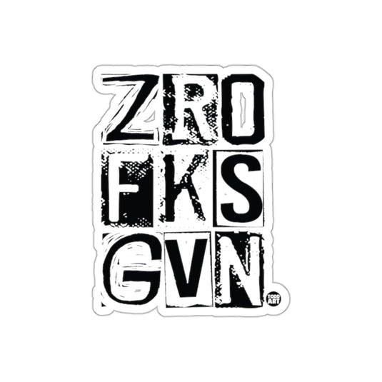 Bold ZRO FKS GVN Graphic Design Typography Sticker