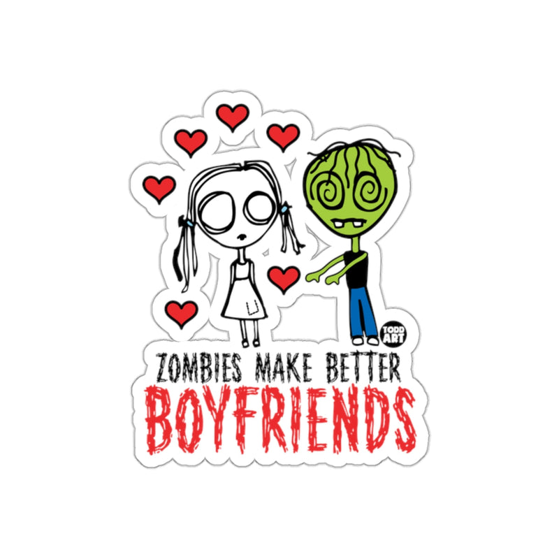 Load image into Gallery viewer, Zombies Make Better Boyfriends Sticker Decal
