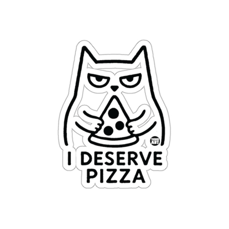 Load image into Gallery viewer, Cat with Pizza I Deserve Pizza Funny Artwork sticker
