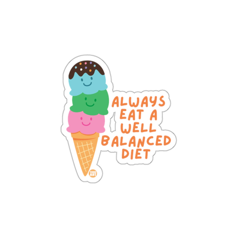 Load image into Gallery viewer, Always Eat a Well Balanced Diet Sticker
