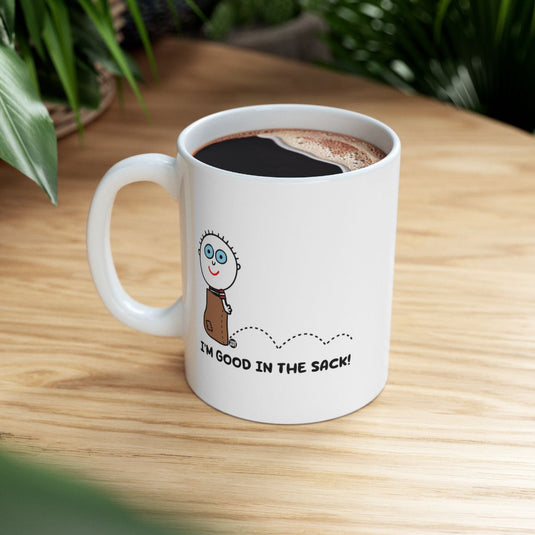 I'm Good In The Sack! Funny Text Mug Product