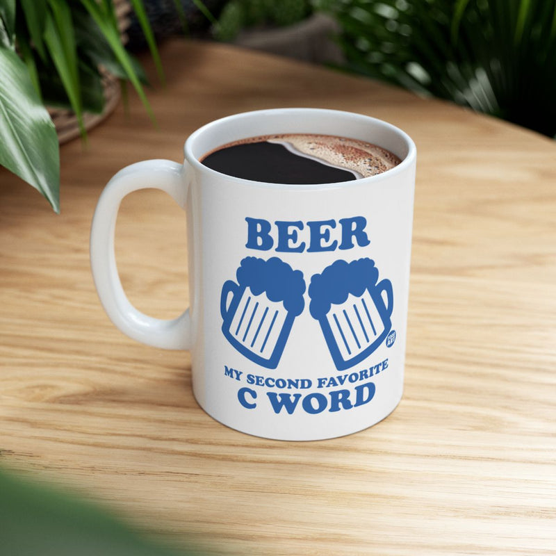 Load image into Gallery viewer, Beer My Second Favorite C Word Mug
