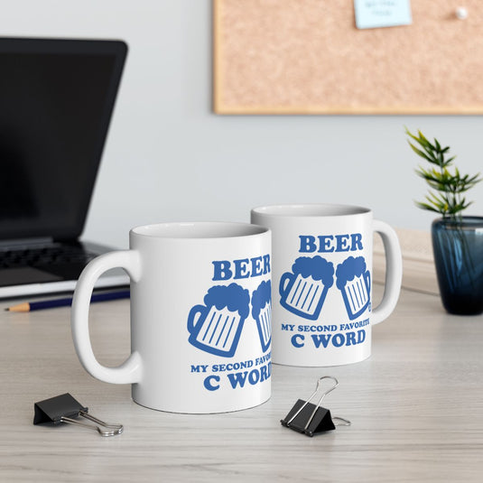 Beer My Second Favorite C Word Mug