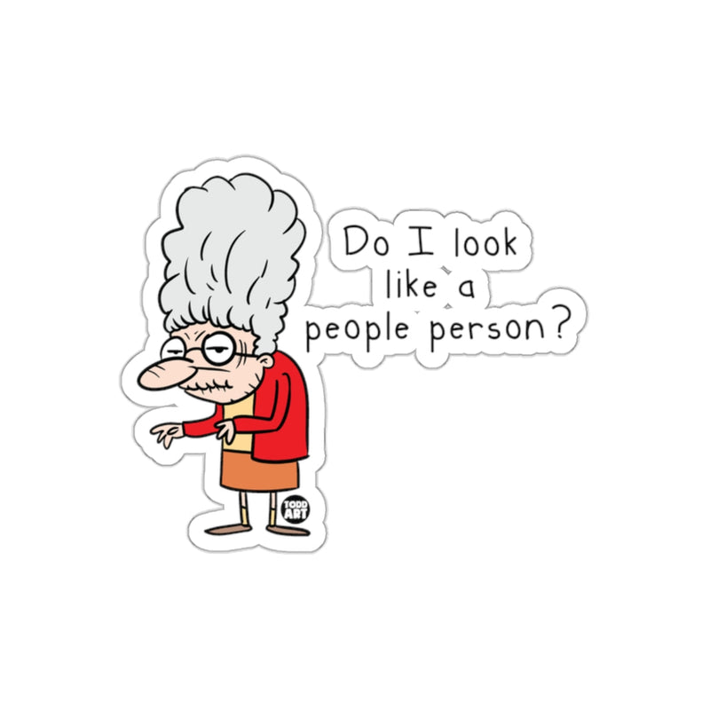 Load image into Gallery viewer, Do I look like a people person graphic sticker
