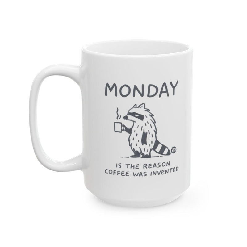 Load image into Gallery viewer, Monday Is The Reason Coffee Was Invented Mug
