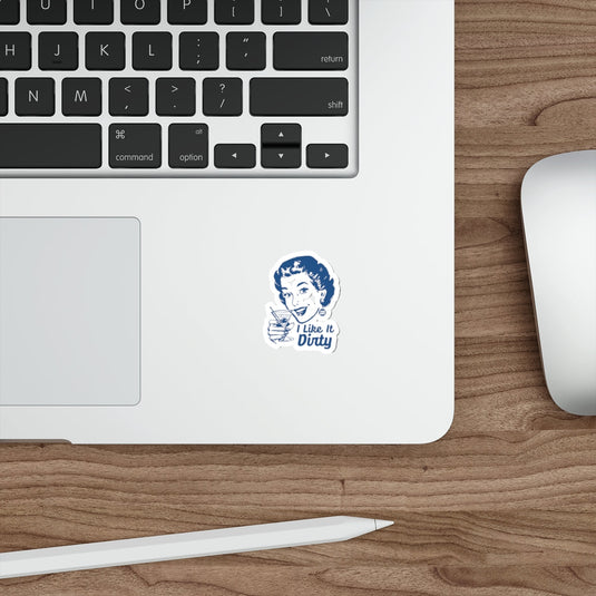 I Like It Dirty Retro Laptop sticker for Fun Desk