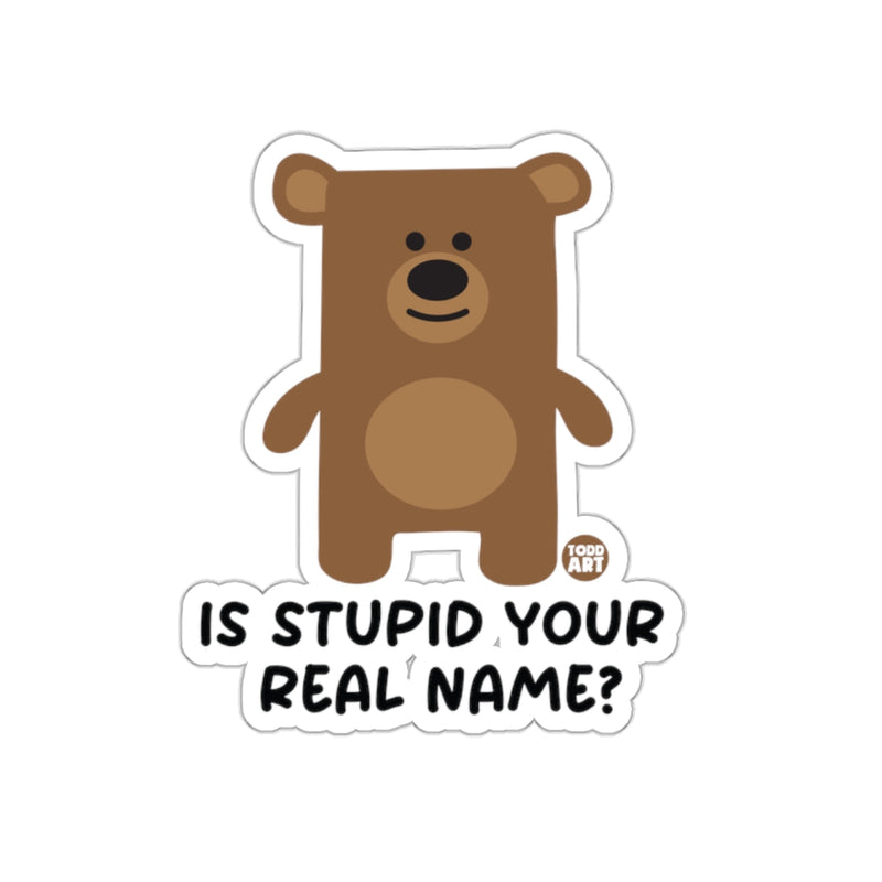 Load image into Gallery viewer, Is Stupid Your Real Name Bear Sticker for Laptops
