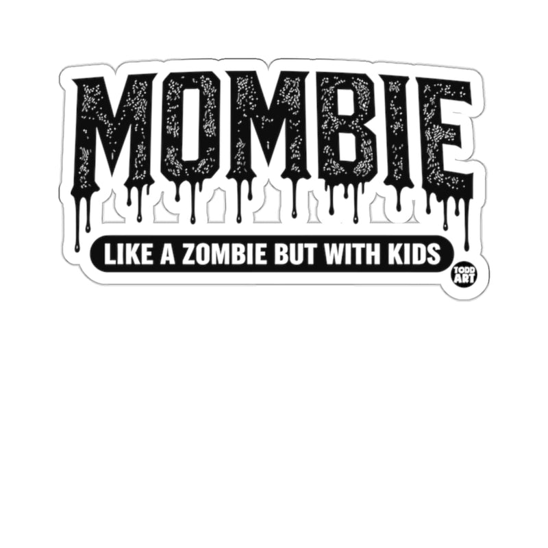 Load image into Gallery viewer, Mombie Like A Zombie But With Kids 
