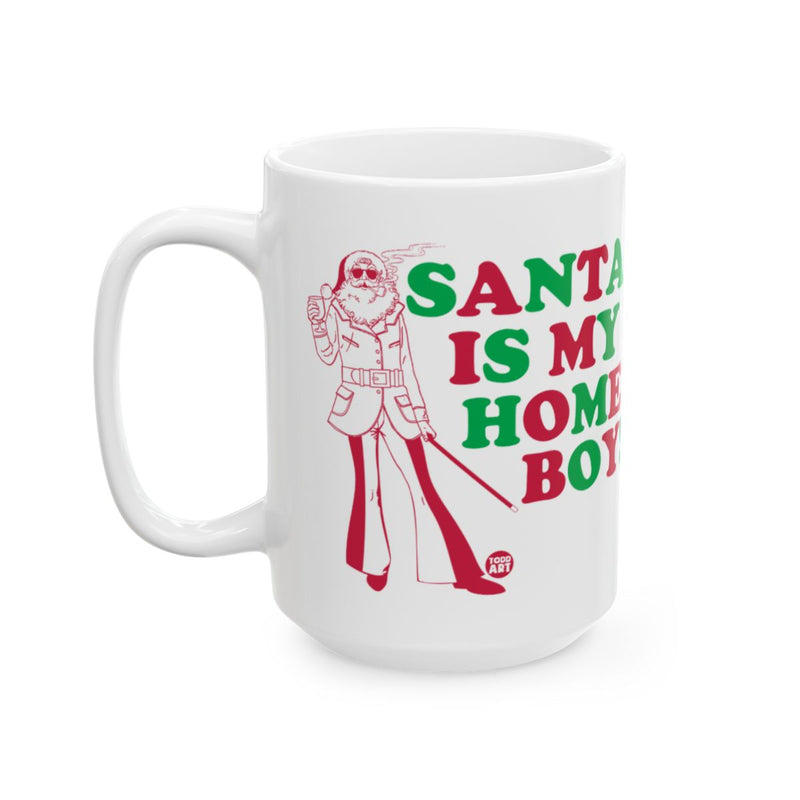 Load image into Gallery viewer, Santa Is My Homeboy Festive Coffee Mug
