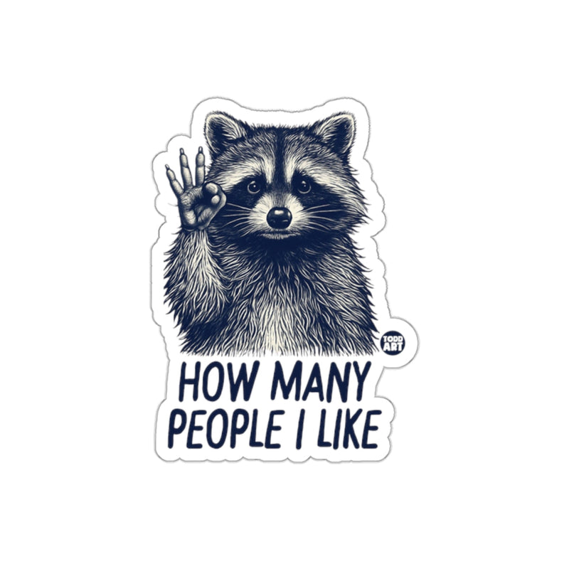 Load image into Gallery viewer, Raccoon Showing How Many People I Like Design sticker

