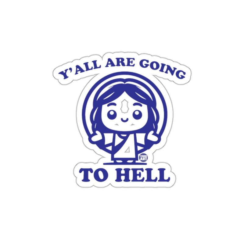 Load image into Gallery viewer, Y'all Are Going To Hell Cartoon Character product
