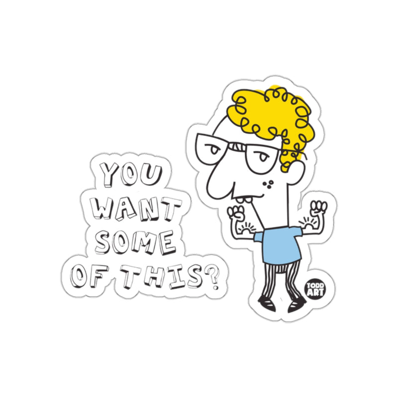Load image into Gallery viewer, You Want Some of This Graphic Sticker
