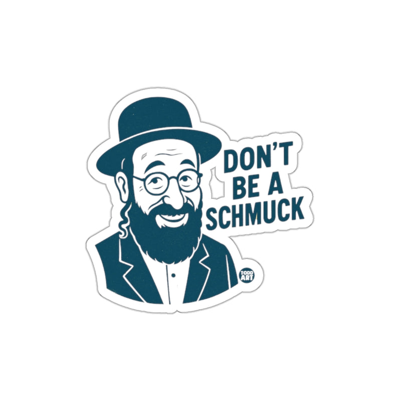 Load image into Gallery viewer, Don't Be a Schmuck Sticker with Cartoon Rabbi
