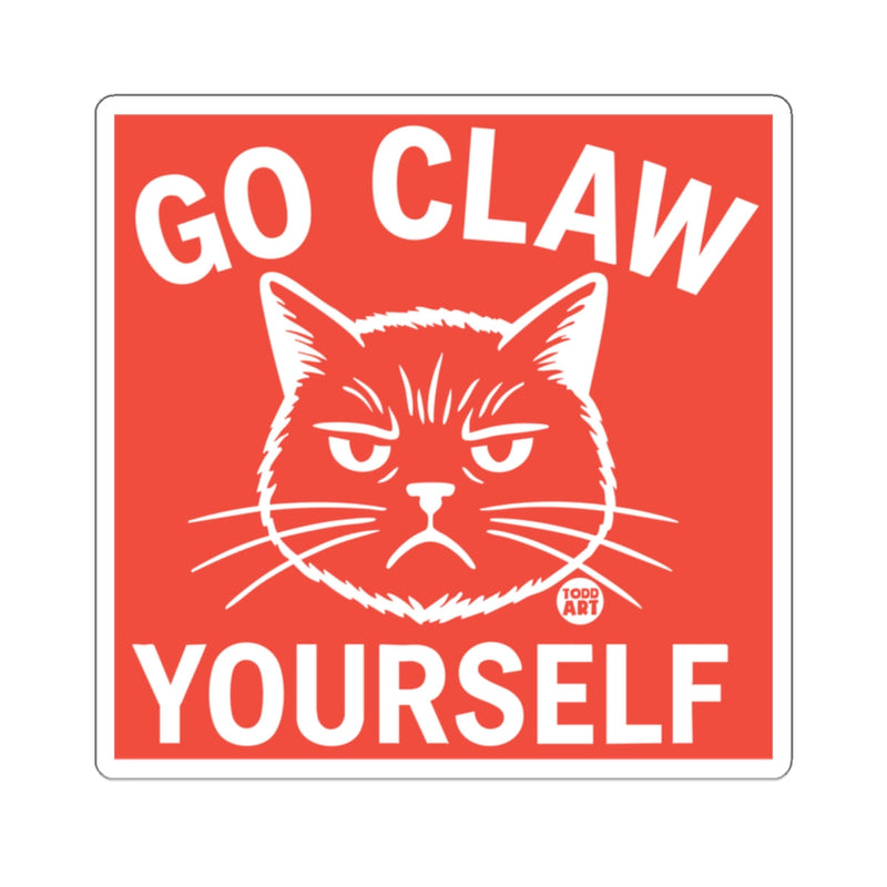 Load image into Gallery viewer, Go Claw Yourself Angry Cat Sign Warning Poster
