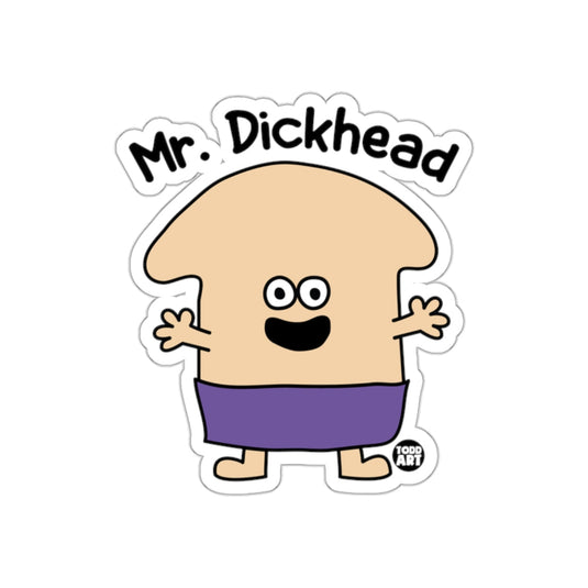 Mr. Dickhead Todd Art Design Sticker