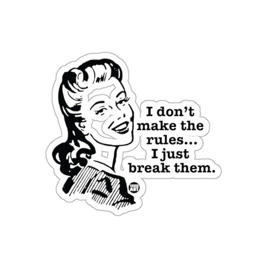 I Don't Make Rules I Just Break Them Woman Face sticker