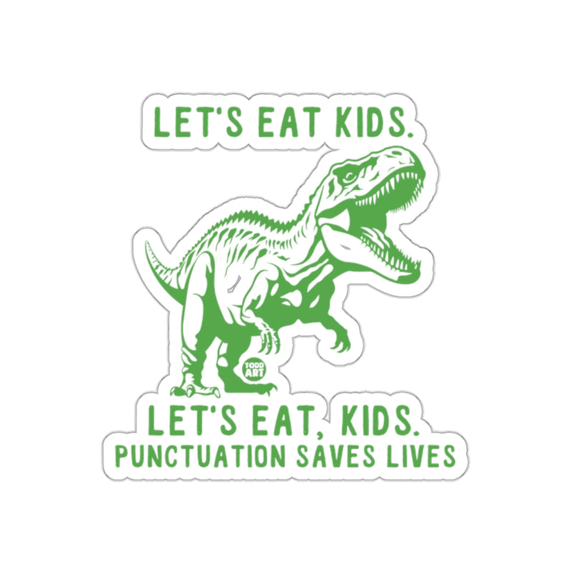 Load image into Gallery viewer, Funny Dinosaur Let's Eat Kids Punctuation Sticker
