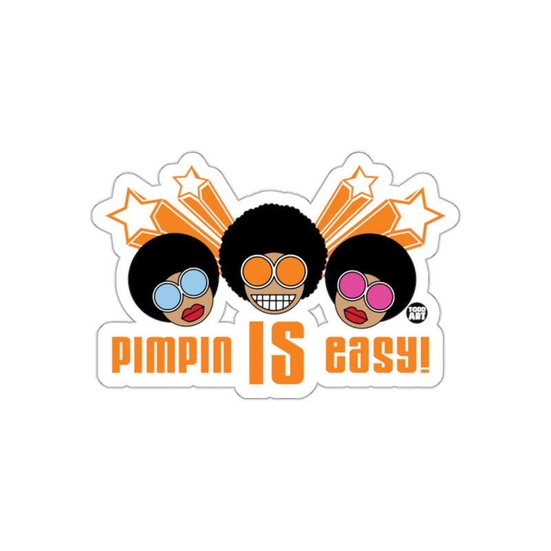 Load image into Gallery viewer, Pimpin Is Easy Funny Retro Design Sticker
