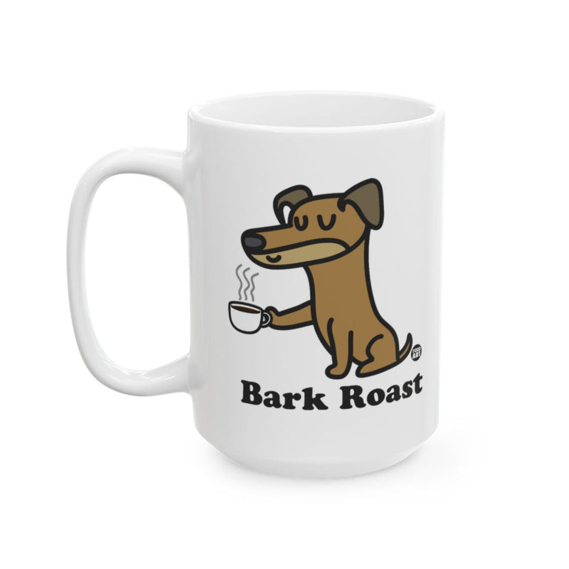 Load image into Gallery viewer, Bark Roast Funny Dog Coffee Mug for Coffee Lovers
