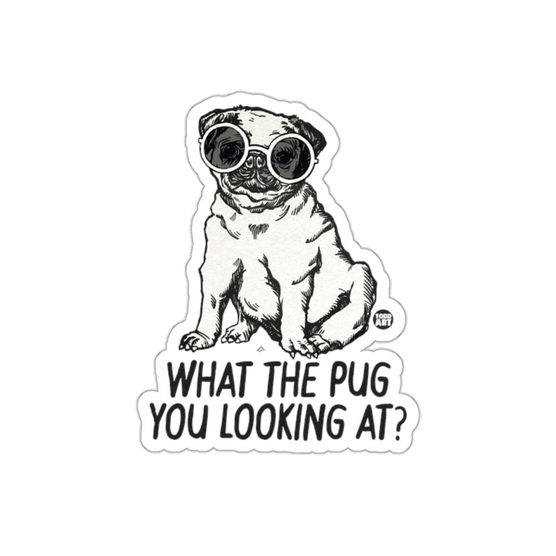 Load image into Gallery viewer, Funny pug dog sticker wearing sunglasses with the phrase what the pug you looking at, playful dog humor vinyl sticker

