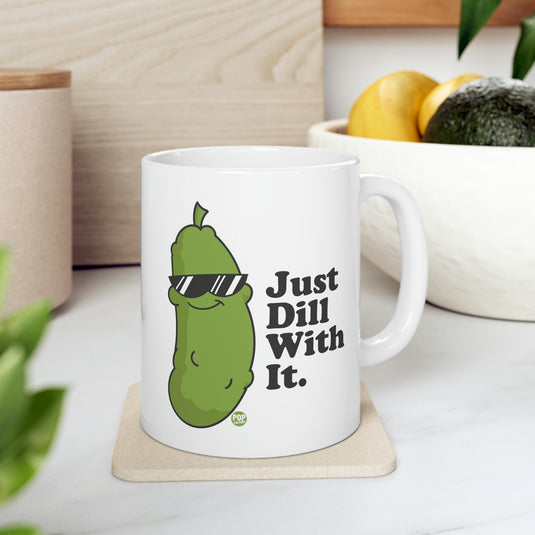 Just Dill With It Mug