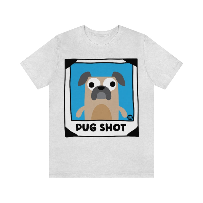 Load image into Gallery viewer, Pug Shot Pug Unisex Tee
