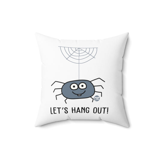 Let's Hang Out Spider Pillow