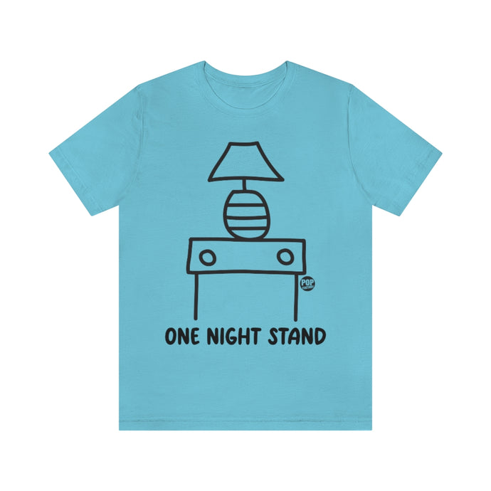One Night Stand Unisex Tee