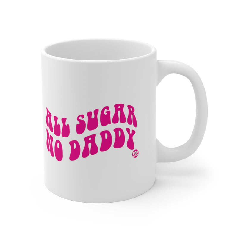 Load image into Gallery viewer, All Sugar No Daddy Mug
