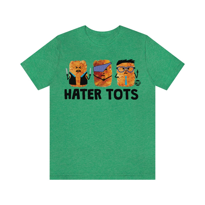 Hater Tots Unisex Tee