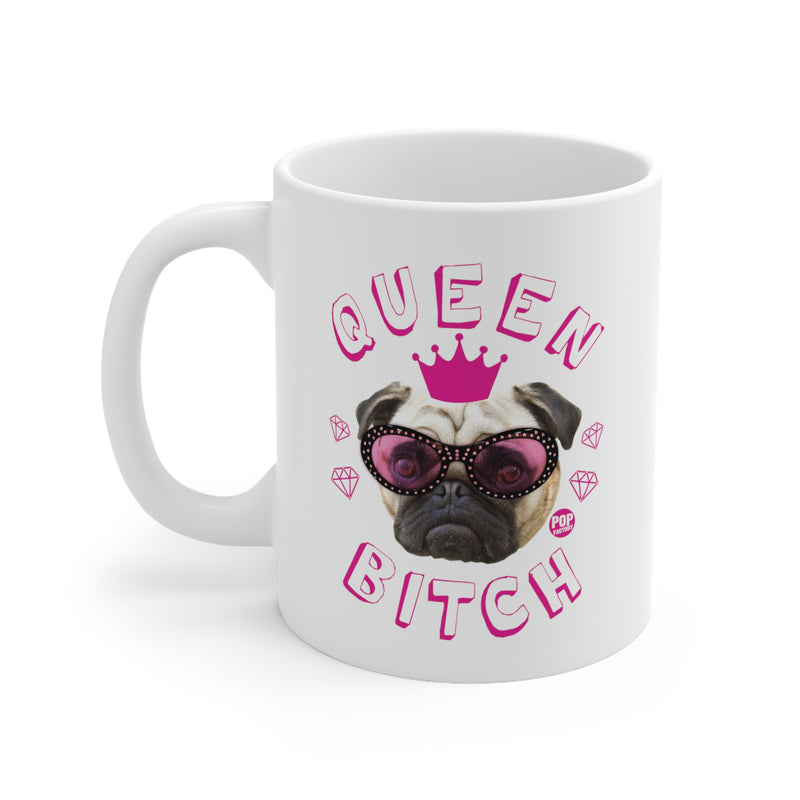 Load image into Gallery viewer, Queen Bitch Pug Mug
