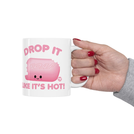 Drop Like Hot Soap Mug