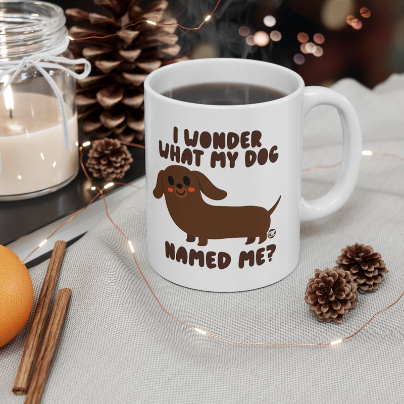 Load image into Gallery viewer, Wonder What My Dog Named Me Mug
