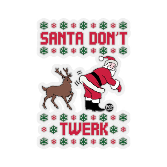 Santa Don't Twerk Sticker