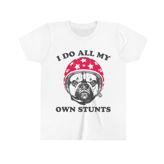 Do Own Stunts Pug Youth Short Sleeve Tee