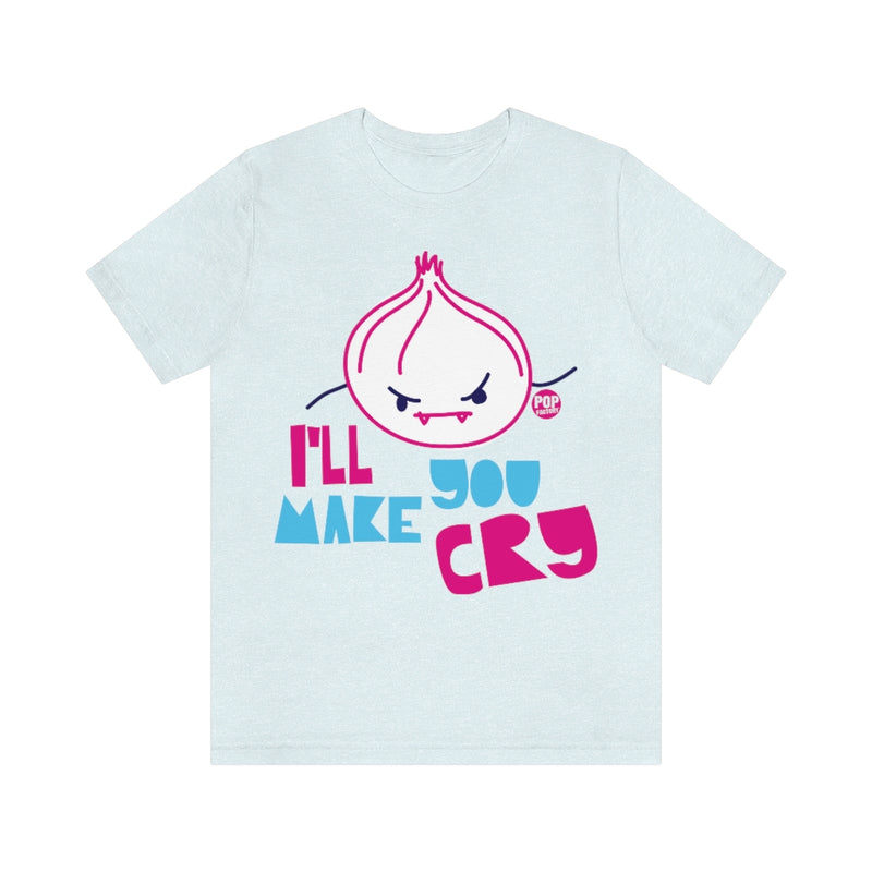 Load image into Gallery viewer, I&#39;ll Make You Cry Onion Unisex Tee
