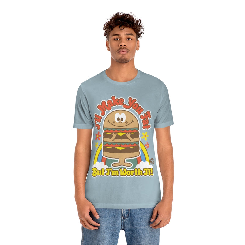 Load image into Gallery viewer, Funshine - I&#39;ll Make You Fat Burger Unisex Tee

