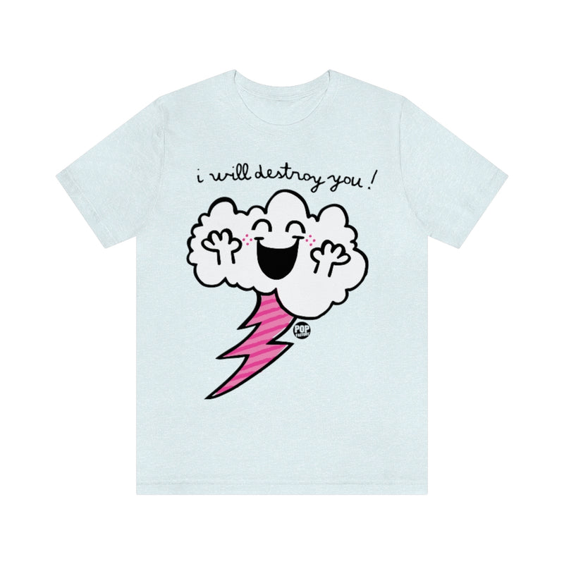 Load image into Gallery viewer, I Will Destroy You Cloud Unisex Tee
