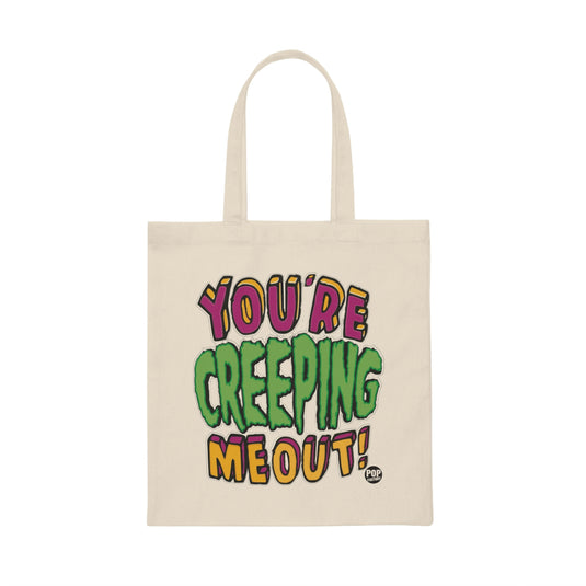 Creeping Me Out Tote