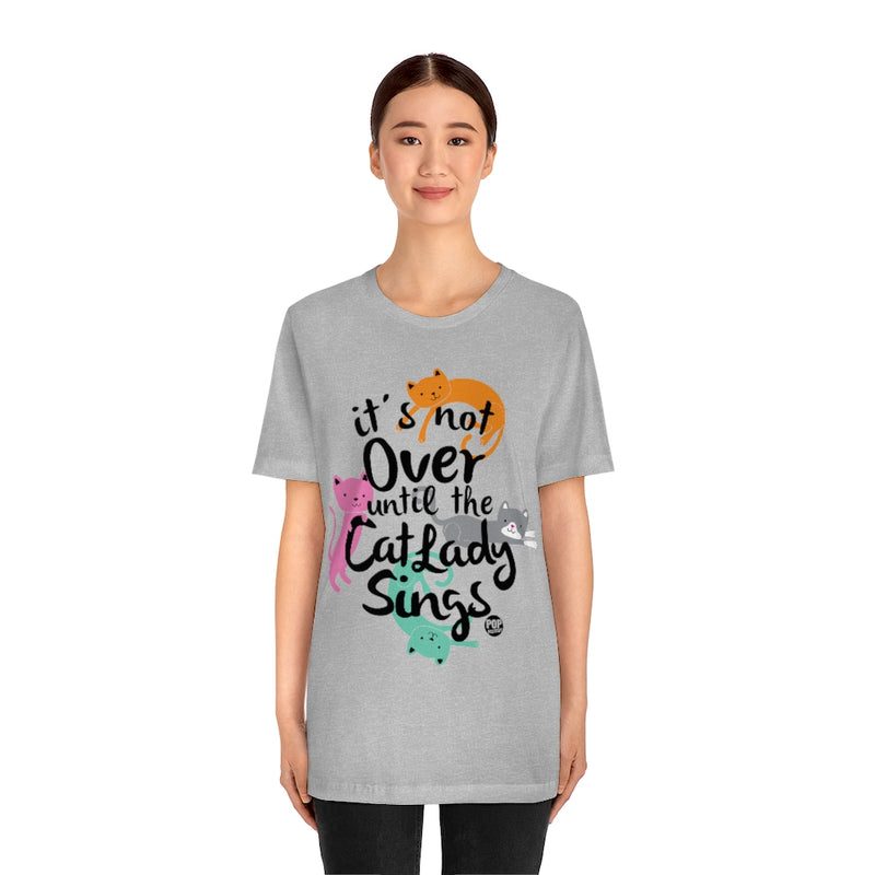 Load image into Gallery viewer, Not Over Til Cat Lady Sings Unisex Tee
