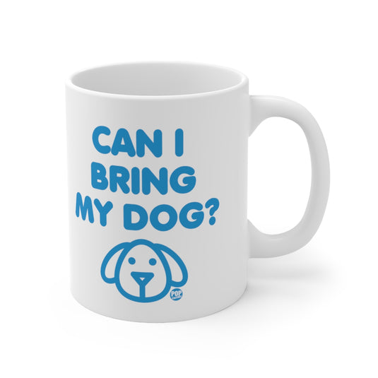 Can I Bring My Dog Mug