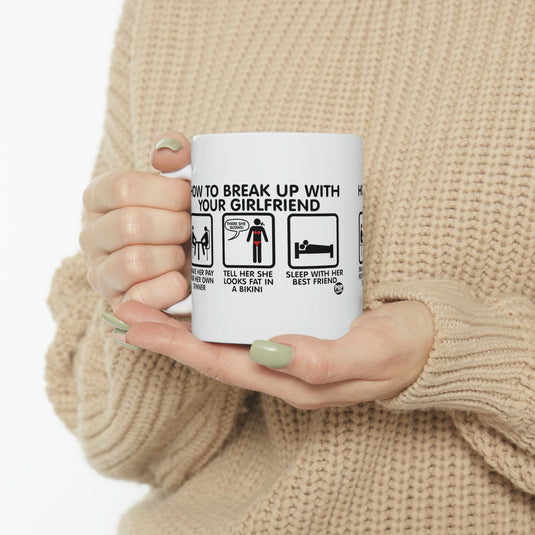 How To Break Up With Girlfriend Mug