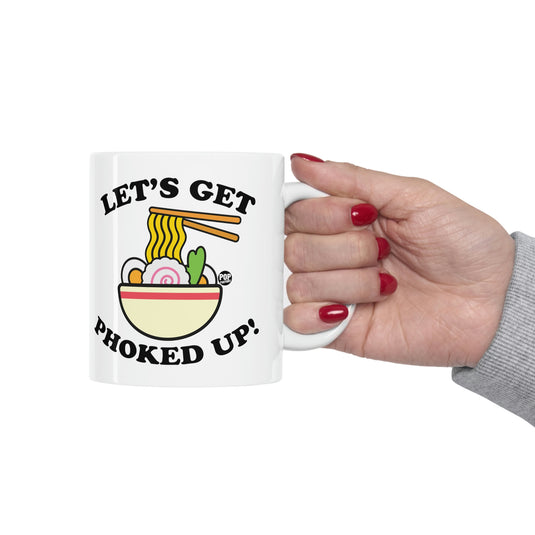 Let's Get Phoked Up Coffee Mug