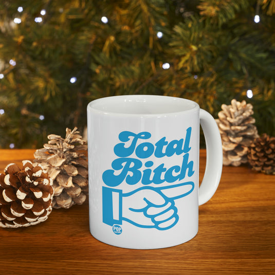 Total Bitch Coffee Mug