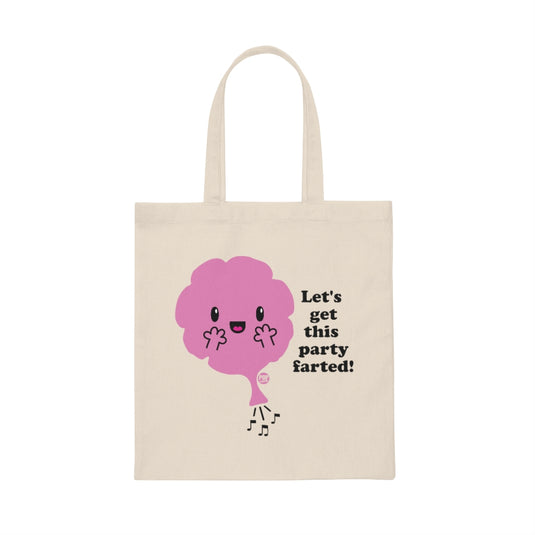 Let's Get Party Farted Tote