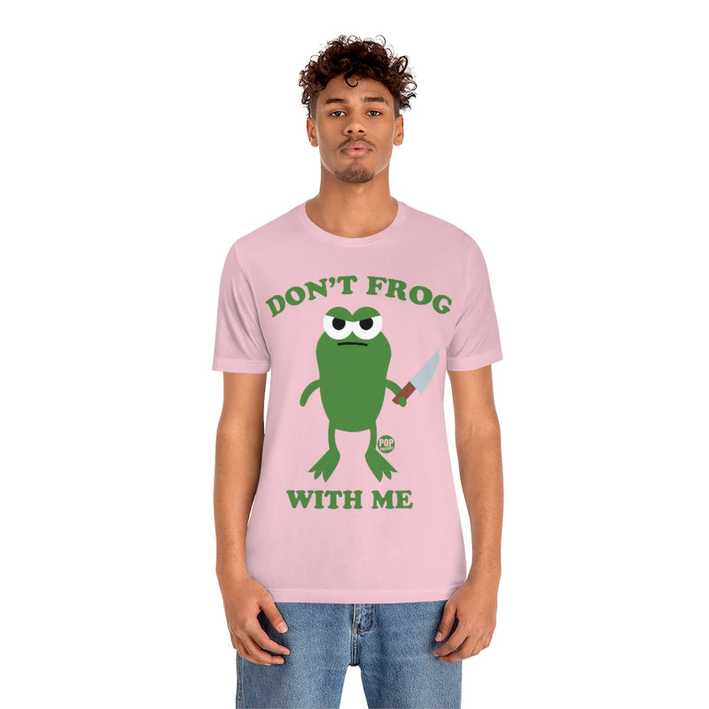 Load image into Gallery viewer, Don&#39;t Frog With Me Unisex Tee
