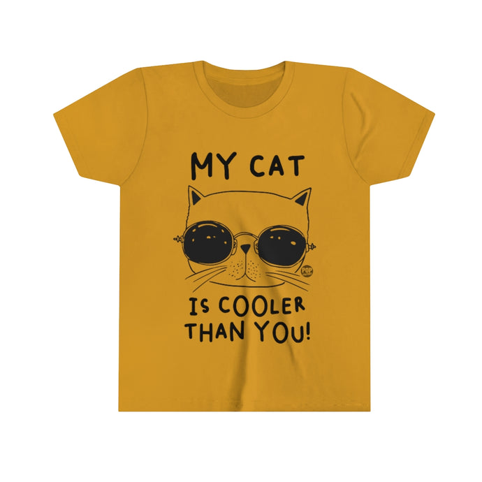 My Cat is Cooler Than You Youth Short Sleeve Tee