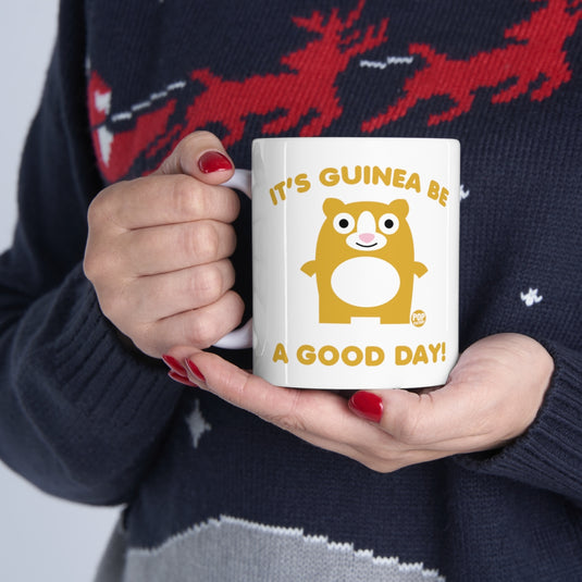 Guinea Be A Good Day Mug