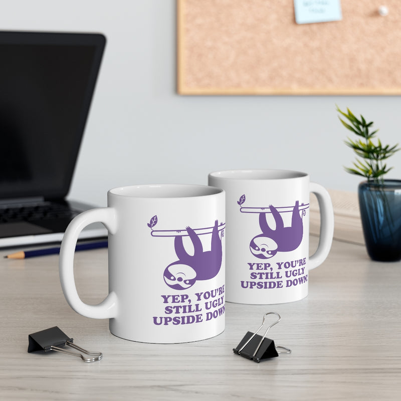 Load image into Gallery viewer, Still Ugly Upside Down Sloth Mug
