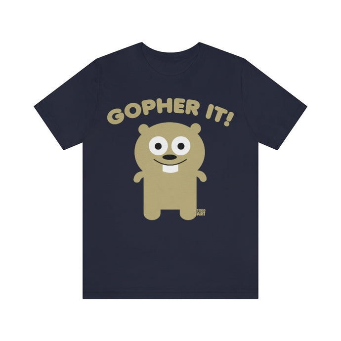 Gopher It Unisex Tee